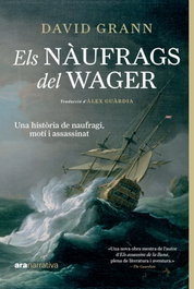 Els nàufrags del Wager, David Grann - ARA LLIBRES