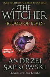 Blood of Elves: Witcher 1, Andrzej Sapkowski - Orion Publishing Group