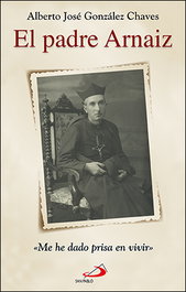 Padre Arnaiz, Alberto José González Chaves - SAN PABLO EDITORIAL