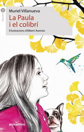 La Paula i el colibrí, Muriel Villanueva - ANIMALLIBRES, S.L.