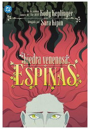 Panini España S.A. DC Young Adults. Hiedra Venenosa: Espinas