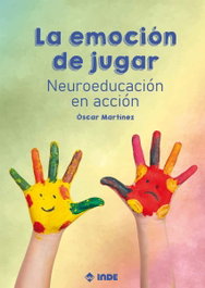 La emoción de jugar, Óscar Martínez Gradillas - INDE