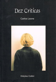 Dez críticas, Carlos Leone - EDIÇOES COLIBRI