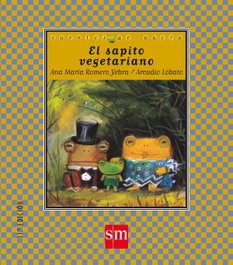 SM, El sapito vegetariano - Ana María Romero Yebra