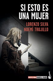 Si esto es una mujer, Lorenzo Silva - BOOKET