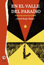 En el valle del paraíso, Jacek Hugo-Bader - LA CAJA BOOKS