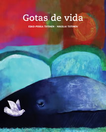 CUENTO DE LUZ, Gotas de vida, Nicolai Tiitenen - CUENTO DE LUZ