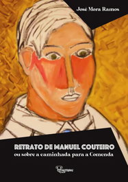 RETRATO DE MANUEL COUTEIRO, José Mora Ramos - PARTENON EDIÇOES