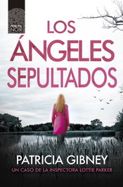 Los ángeles sepultados, Patricia Gibney - PRINCIPAL DE LOS LIBROS