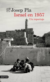Israel en 1957, Josep Pla - DESTINO