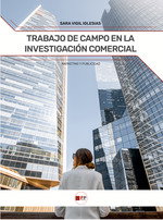 FPESTUDIOS, Trabajo de campo en la investigación comercial - Vigil Iglesias, Sara