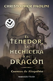 El tenedor, la hechicera y el dragón, Christopher Paolini - ROCABOLSILLO