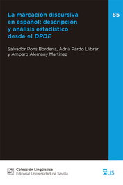La marcación discursiva en español: descripción y análisis estadístico desde DPDE, Salvador Pons Bordería - UNIVERSIDAD DE SEVILLA