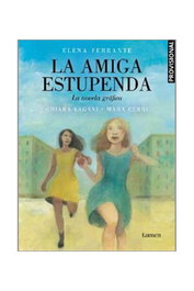 Penguin Random House Grupo Editorial La Amiga Estupenda Novela Gráfica