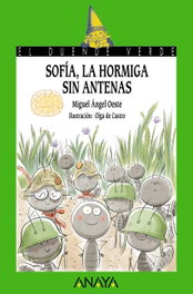 Sofía, la hormiga sin antenas, Miguel Ángel Oeste - ANAYA