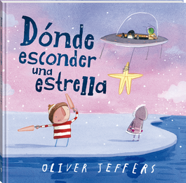 ANDANA, Dónde esconder una estrella - Oliver Jeffers