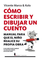 BERENICE, CÓMO ESCRIBIR Y DIBUJAR UN CUENTO, Marco & Kolo, Vicente - BERENICE