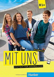 HUEBER, MITS UNS B1+ KURSBUCH - HUEBER
