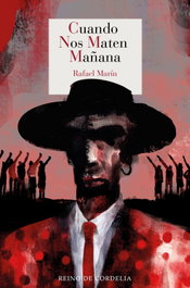 Cuando nos maten mañana, Rafael Marín - Reino de Cordelia