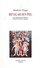 DEVALAR SEN PEL, Modesto Fraga - ESPIRAL MAIOR, S.L.