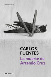DEBOLSILLO, La muerte de Artemio Cruz, Carlos Fuentes