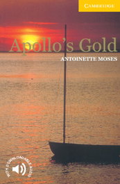 CAMBRIDGE Apollo´s gold, Antoinette Moses - Cambridge English Readers