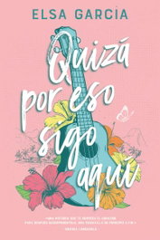 Quizá por eso sigo aquí, Elsa García - TITANIA