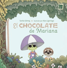 El chocolate de Mariana, Sarita Gómez - BABIDI-BU