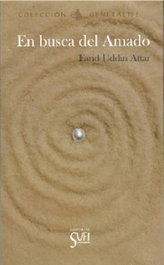 En busca del amado, Farid Uddin Attar - SUFI