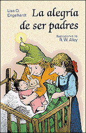 La alegría de ser padres, Lisa O. Engelhardt - SAN PABLO EDITORIAL