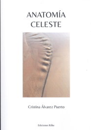 Ediciones Rilke, Anatomía celeste, Cristina Álvarez Puerto