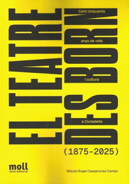El teatre des Born, Miquel Àngel Casasnovas Camps - MOLL EDITORIAL
