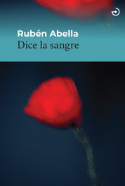 Dice la sangre, Ruben Abella - MENOSCUARTO