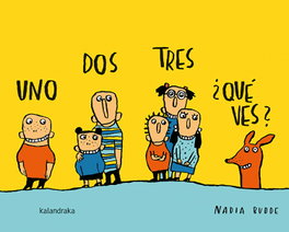 KALANDRAKA, UNO, DOS, TRES, ¿QUÉ VES?