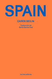 Spain, Caren Beilin - LOS TRES EDITORES