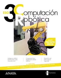 ANAYA, Computación y Robótica 3 - (AND).(24).COMPUTACION ROBOTICA 3ºESO (A TU MANERA)