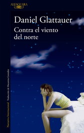 Contra el viento del norte, Daniel Glattauer - ALFAGUARA