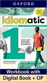 OXFORD UNIVERSITY PRESS, Idiomatic 1 workbook+digital book+online practice 2025 - VV.AA.