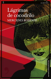 Lágrimas de cocodrilo, Mercedes Rosende - ALREVES