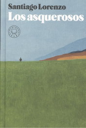 Los asquerosos, Santiago Lorenzo - Blackie Books