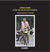 China hoje: A vida nas ruas da China moderna, Joseph Feigenbaum e Lidia Butter - Dumbrio Editora