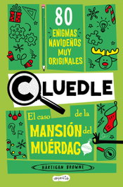 HARPER COLLINS IBERICA, Cluedle: El caso de la Mansión del Muérdago: 80 enigmas muy misteriosos (Libro 3) - Hartigan Browne