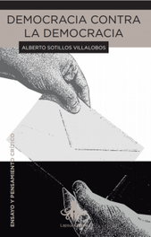 Democracia contra la democracia, Alberto Sotillos - LAPSUS CALAMI
