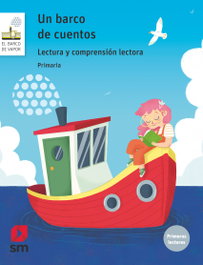 SM, Lectura y comprensión lectora. Un barco de cuentos - 2.º Primaria (Matices)