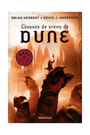 Dune: Gusanos de arena de Dune (Debolsillo), Kevin J. Anderson - Penguin Random House Grupo Editorial, S.A.U.