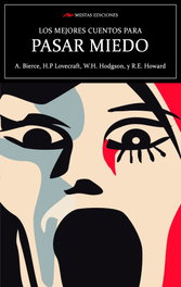 Los mejores cuentos para pasar miedo, Ambrose Bierce - MESTAS EDICIONES