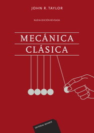 MECÁNICA CLÁSICA, John R. Taylor - REVERTE