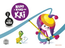 EDELVIVES Las Mates manipulativas - Nivel II: Mano a mano con Kai, Miren Pardo Artero - EDELVIVES