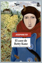 El caso de Betty Kane, Josephine Tey - Hoja de Lata