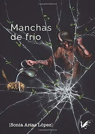 ANGELS FORTUNE, Manchas de frío, Sonia Arias López